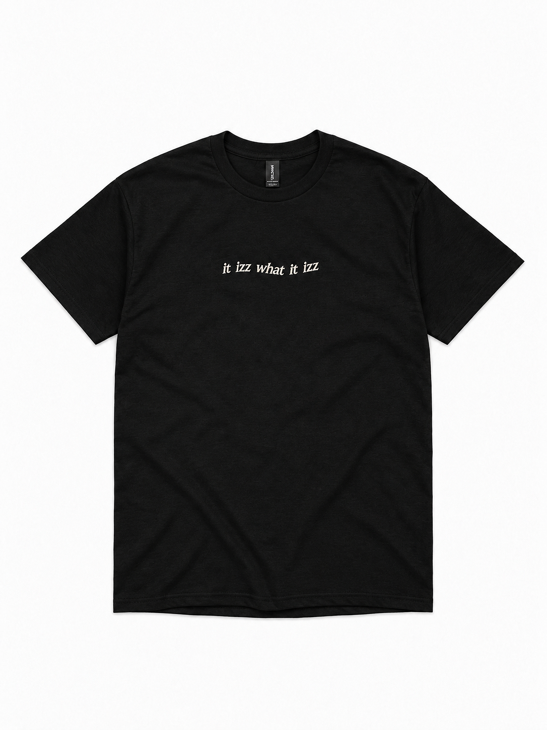 It Izz What It Izz - T-shirt brodé