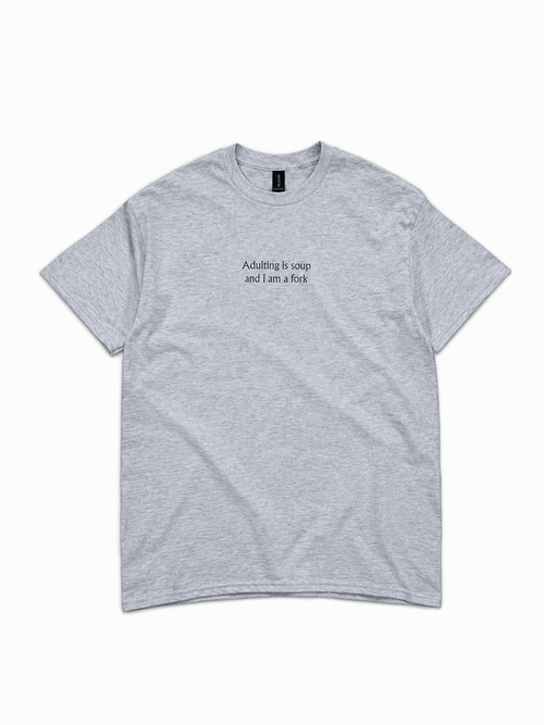 Être adulte est solide et je suis une fourchette - T-shirt brodé