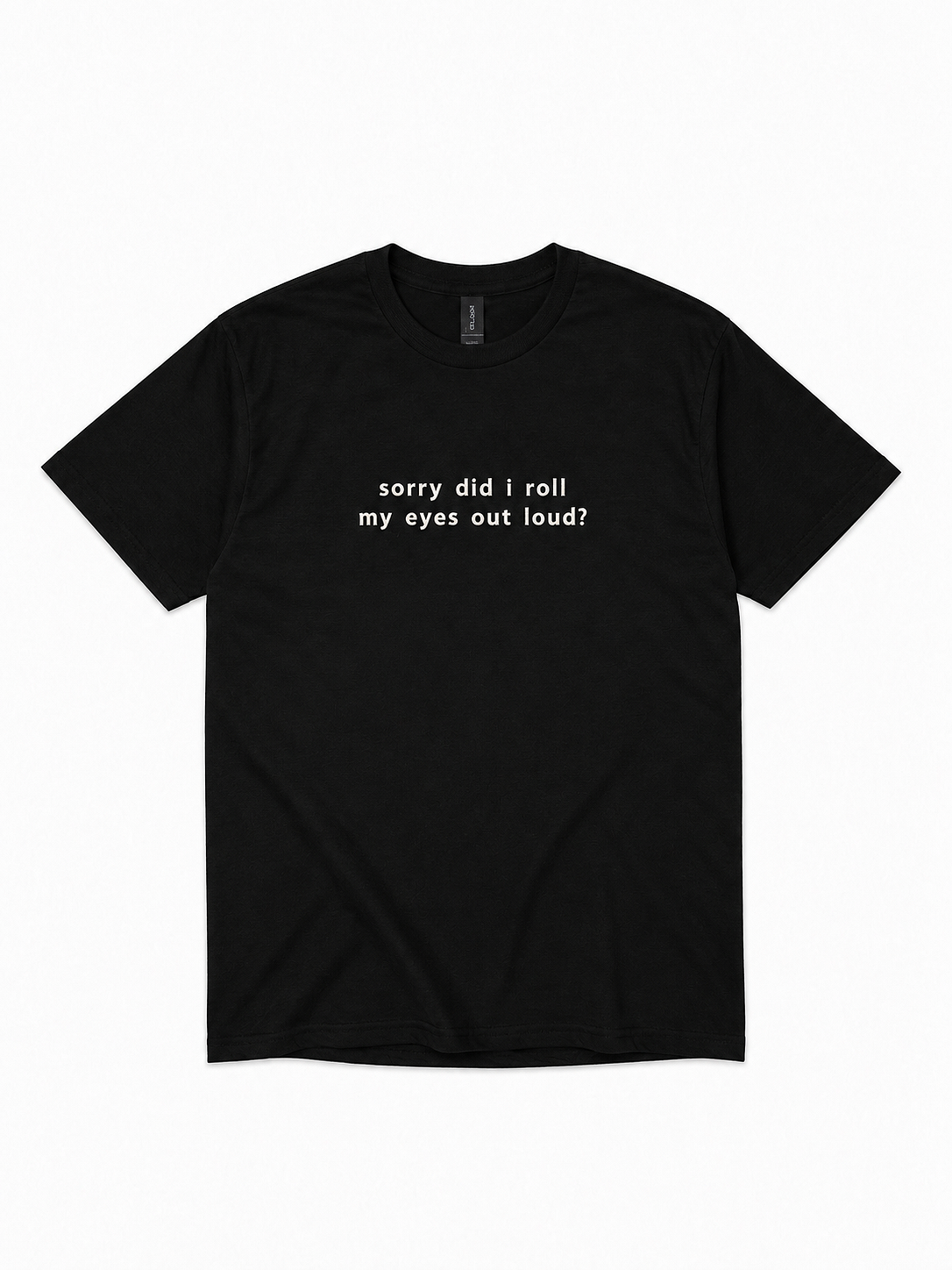 Désolé, j'ai levé les yeux au ciel à voix haute ? — T-shirt brodé