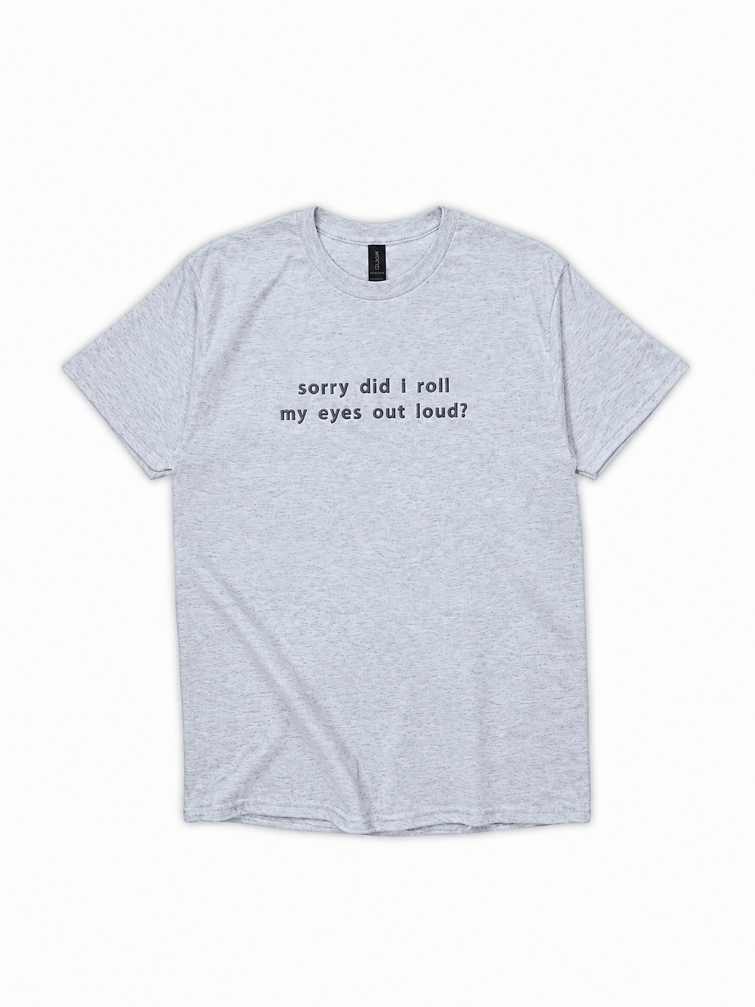 Désolé, j'ai levé les yeux au ciel à voix haute ? — T-shirt brodé
